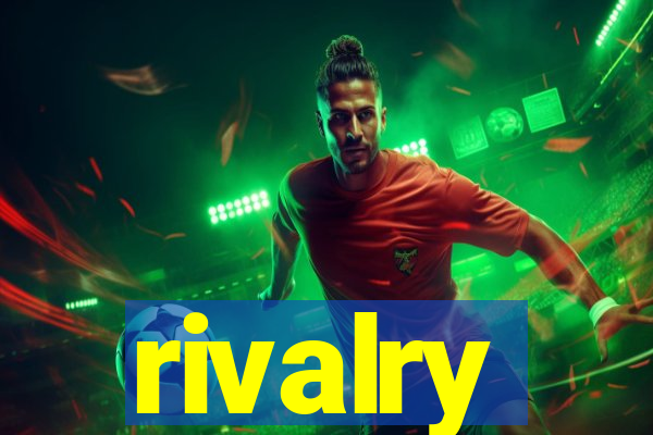 rivalry
