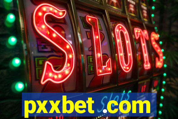 pxxbet .com