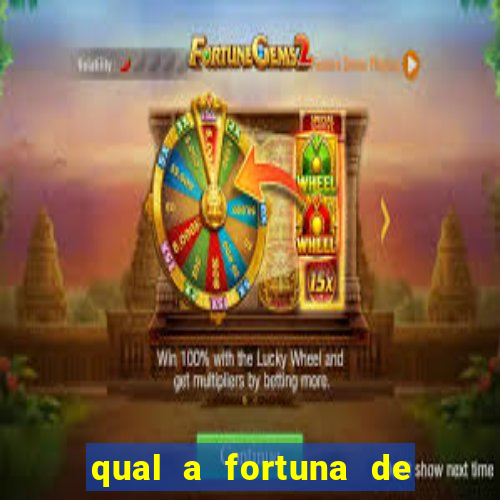 qual a fortuna de tiago brunet