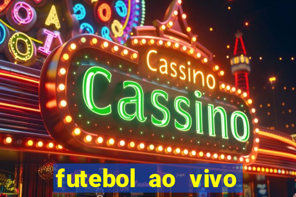 futebol ao vivo max tv