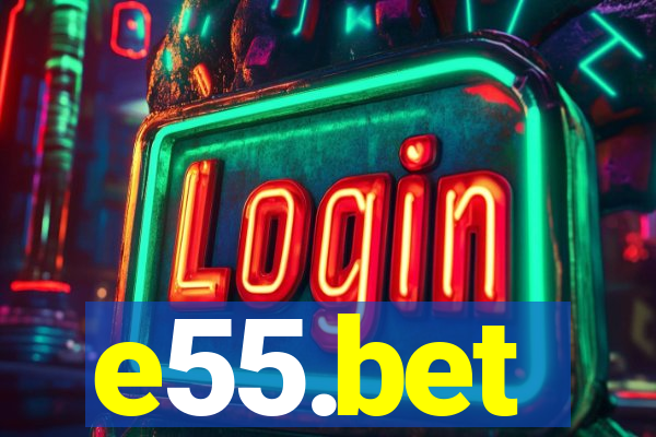 e55.bet