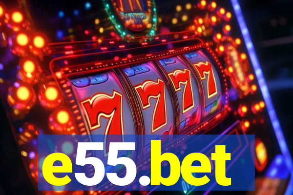 e55.bet