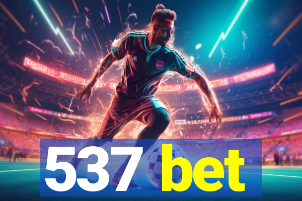 537 bet