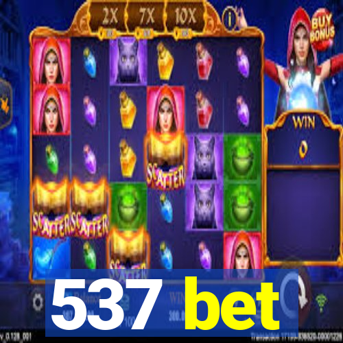 537 bet