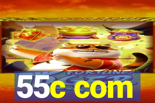 55c com