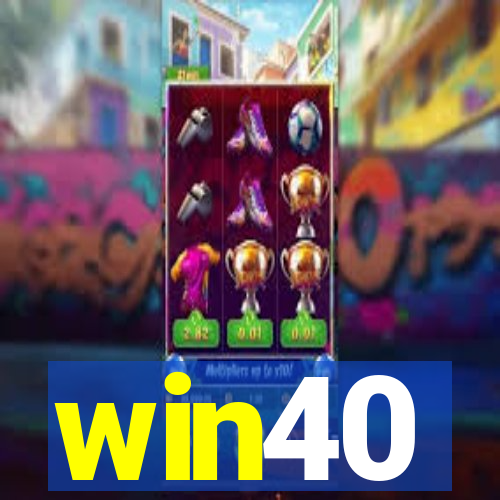 win40