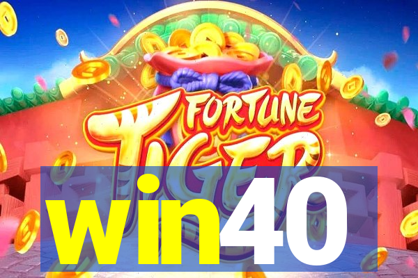 win40