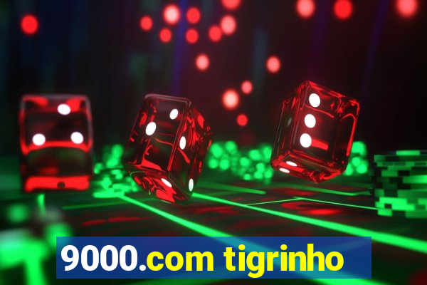 9000.com tigrinho