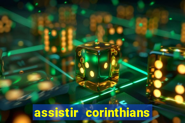 assistir corinthians x sao paulo ao vivo futemax