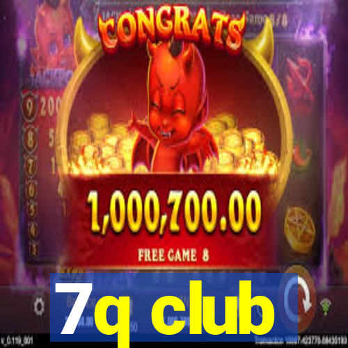7q club