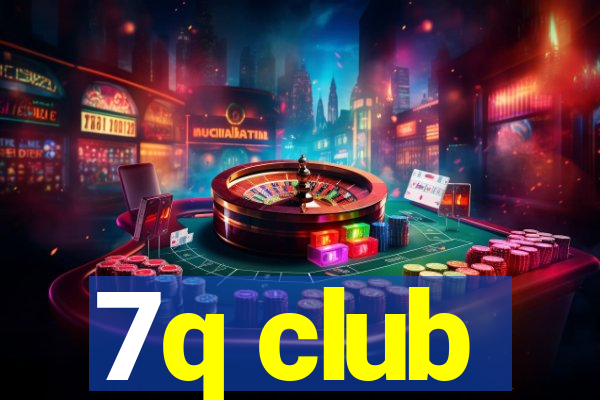 7q club