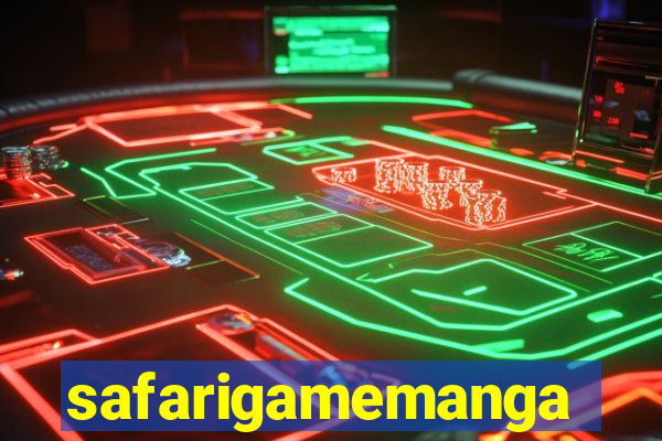safarigamemanga