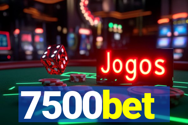 7500bet