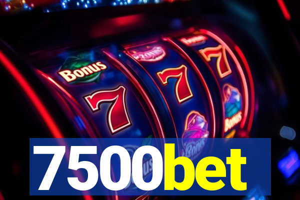 7500bet