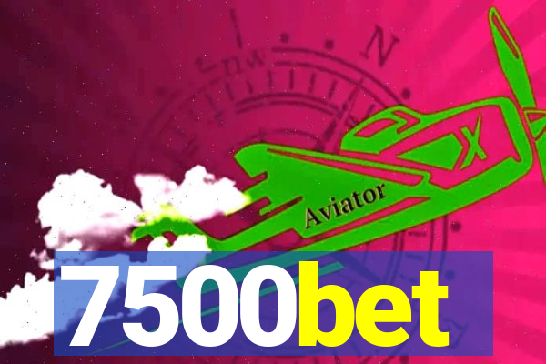 7500bet