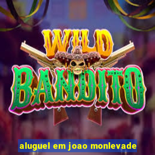 aluguel em joao monlevade