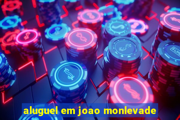 aluguel em joao monlevade
