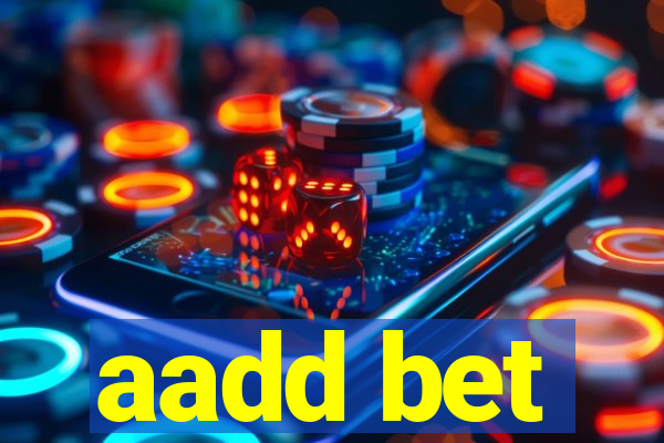 aadd bet