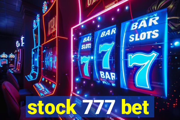 stock 777 bet
