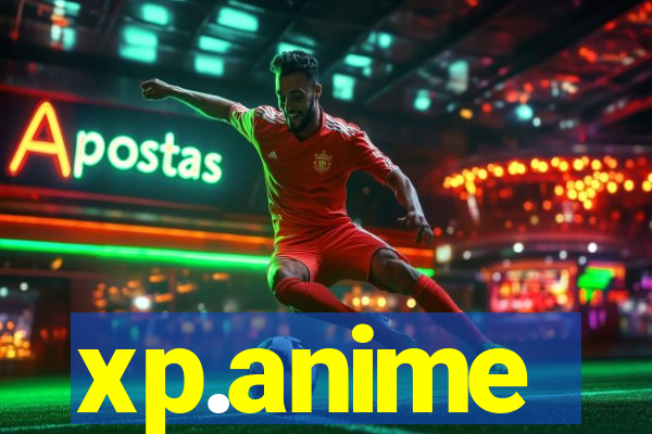 xp.anime