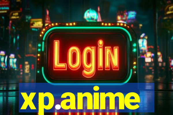 xp.anime