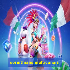 corinthians multicanais