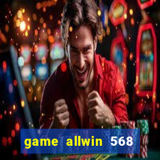 game allwin 568 com login
