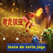 lance de sorte jogo