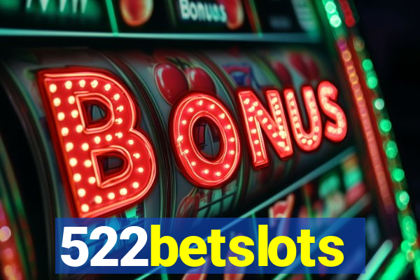 522betslots