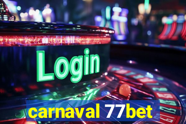 carnaval 77bet