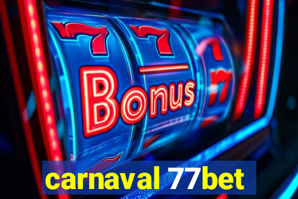 carnaval 77bet