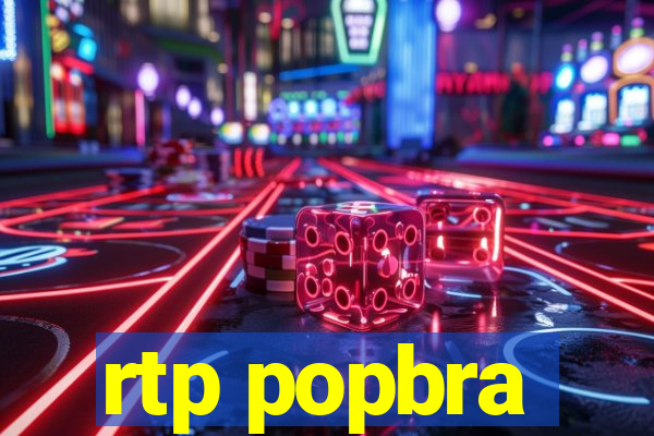 rtp popbra