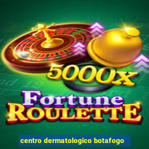 centro dermatologico botafogo