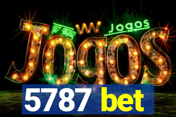 5787 bet
