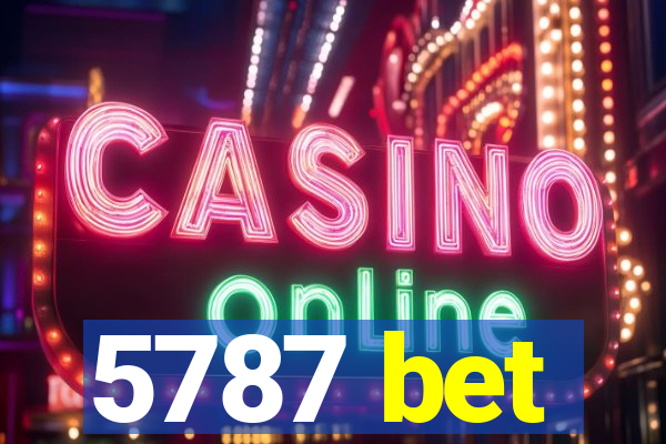 5787 bet