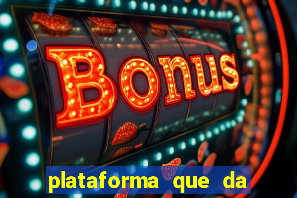 plataforma que da bonus de registro