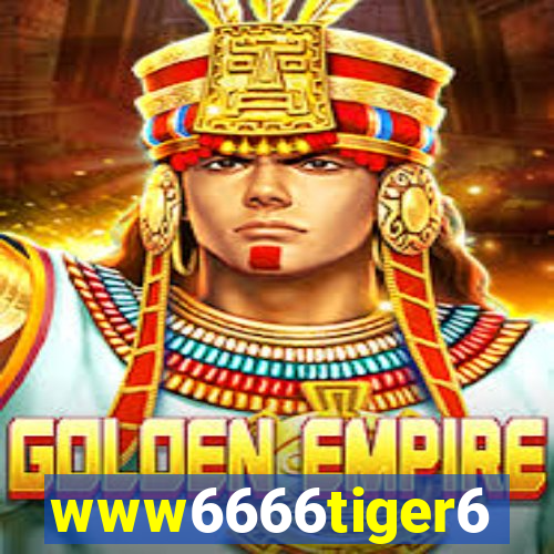www6666tiger6