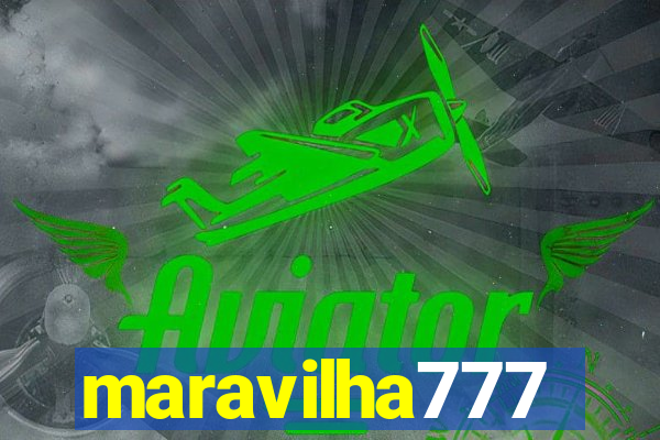 maravilha777