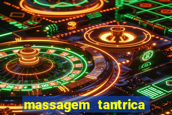 massagem tantrica perto de mim