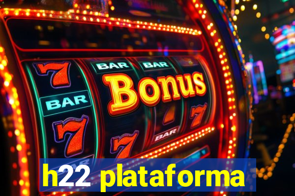 h22 plataforma