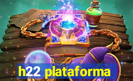 h22 plataforma