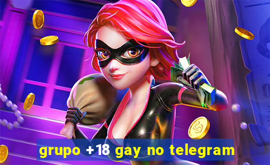 grupo +18 gay no telegram