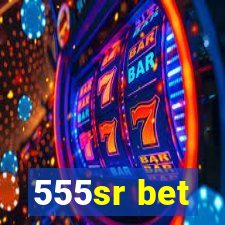 555sr bet