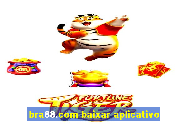 bra88.com baixar aplicativo