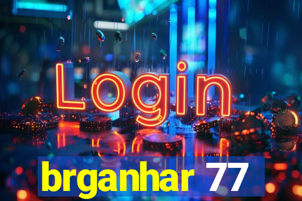 brganhar 77