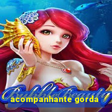 acompanhante gorda