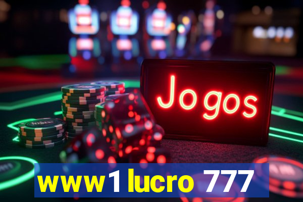 www1 lucro 777