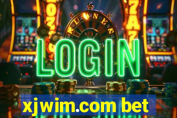 xjwim.com bet