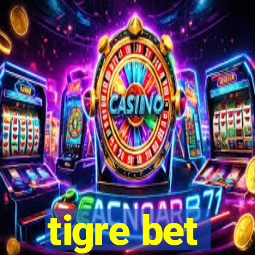 tigre bet