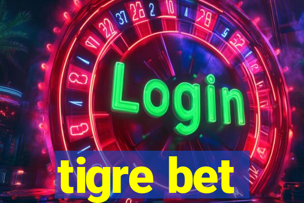 tigre bet